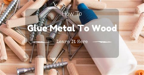 attach wood to sheet metal|adhesive for metal and wood.